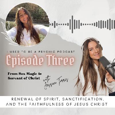 From Sex Magic to Servant of Jesus | A Powerful Story of Sanctification w/Ex-New Ager Jessica Torres From Sex Magic to Servant of Jesus | A Powerful Story of Sanctification w/Ex-New Ager Jessica Torres