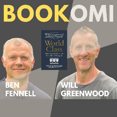 S3 Ep82: Will Greenwood and Ben Fennell - How to Learn, Lead and Grow Like a Champion S3 Ep82: Will Greenwood and Ben Fennell - How to Learn, Lead and Grow Like a Champion