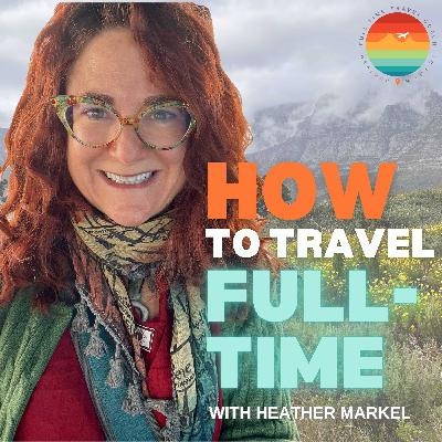 Ep. 27 - How to Decide Whether to Keep or Sell Your Home for Full-Time Travel