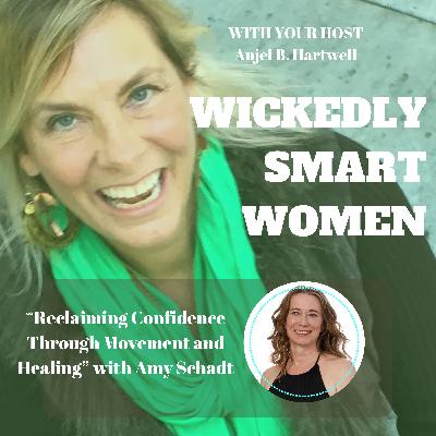 Reclaiming Confidence Through Movement and Healing with Amy Schadt - Ep.326