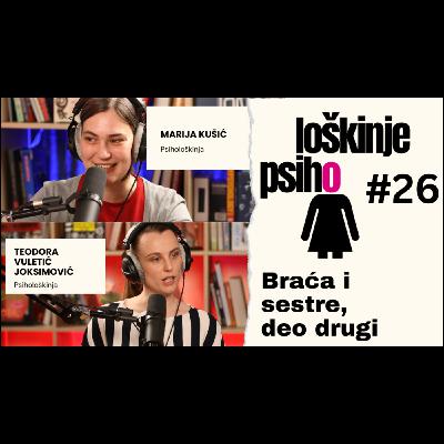 26 - Braća i sestre, deo drugi