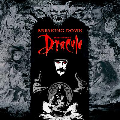 Close Ups Take II - Breaking Down Bram Stoker's Dracula - Episode II - See Me