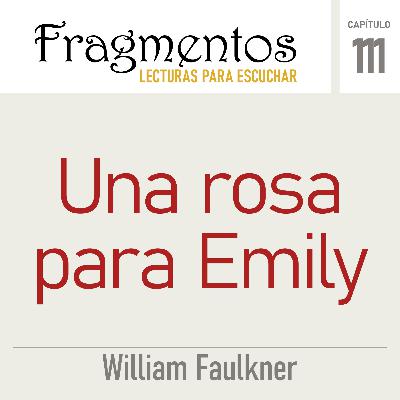 Una rosa para Emily - William Faulkner