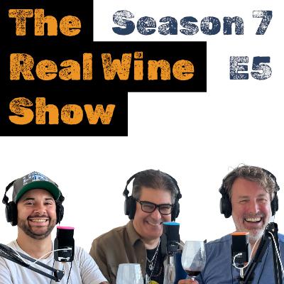 The Real Wine Show S7 E5 feat. Cody Formisano, Pedro San Antonio, & David Landrum