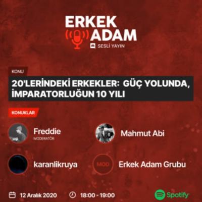 Erkek Adam Discord Yayını - 20'lerinden 30'larına Erkekler (12 Aralık 2020)