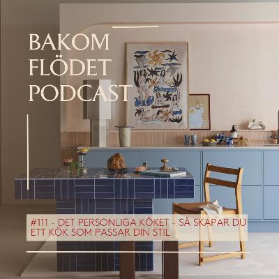 111. Det personliga köket - Så skapar du ett kök som passar din stil!