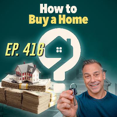 The Best Budgeting Apps - Financially Prepare to Buy a Home - 2.0 Pt. 2 - (Replay of Ep. 371) - 416
