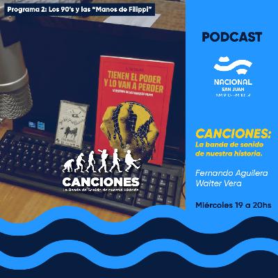 LOS 90's Y "LAS MANOS DE FILIPPI" (PROGRAMA 2 - 07/04/2021)