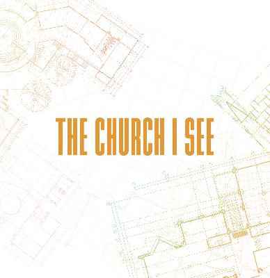 THE CHURCH I SEE: Loves Fearlessly // Pastor Ben Hackbarth