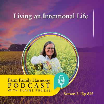 35: Living an Intentional Life