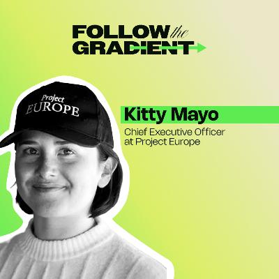 The Spark Behind Project Europe: Kitty Mayo on Starting a Pan-Continental Startup Revolution