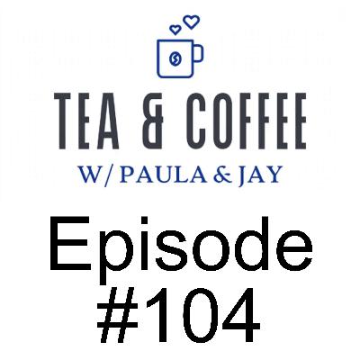 Tea & Coffee w/ Paula & Jay | Episode #104 | Fergus Hodgson