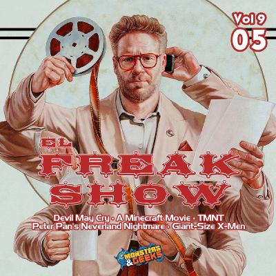 El FreakShow - Vol 09: Episodio 05 (The Studio / A Minecraft Movie / Devil May Cry / Peter Pan's Neverland Nightmare)