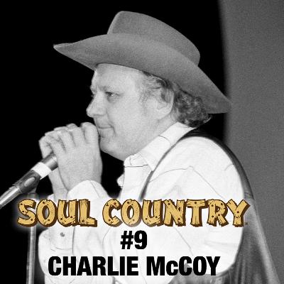 Charlie McCoy - Soul Country #9 Trailer (Video)