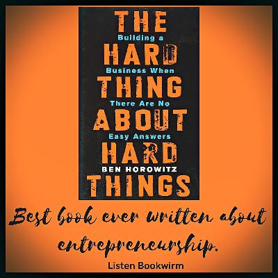 The Hard Thing About Hard Things Summary In Hindi| Ben Horowitz| Book review| Bookwirm
