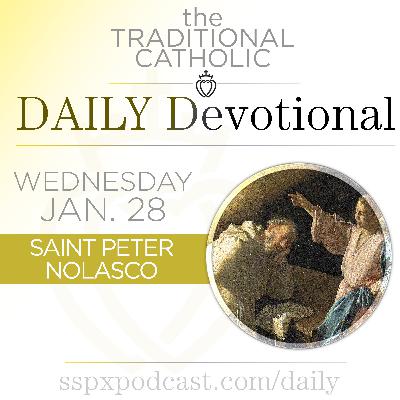Jan 28 – S Peter Nolasco / S Macarius