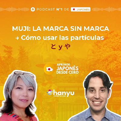 #32 Cómo Enumerar Cosas conと y や | Por qué Muji es tan adictiva? | A1 #32 Cómo Enumerar Cosas conと y や | Por qué Muji es tan adictiva? | A1