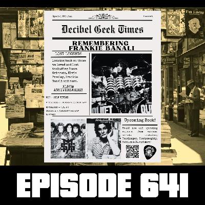 Decibel Geek Times - Ep641