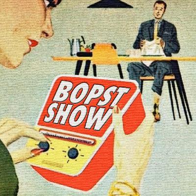 Episode 7: Bopst Show: Machine