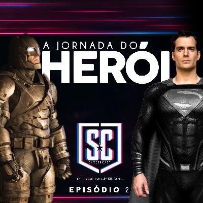 SNYDERCAST EP#2 - A Jornada do Herói