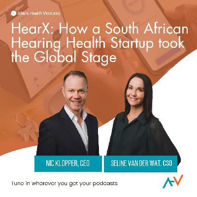 HearX: How a South African Startup took the Global Stage HearX: How a South African Startup took the Global Stage