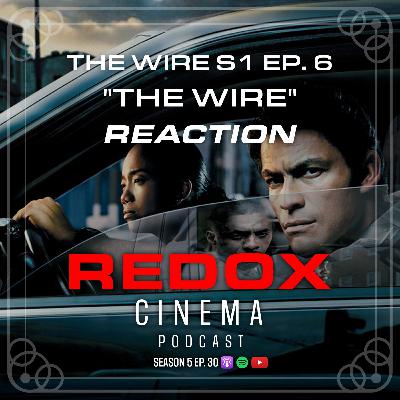 The Wire 1x6 "The Wire" | Reaction & Discussion