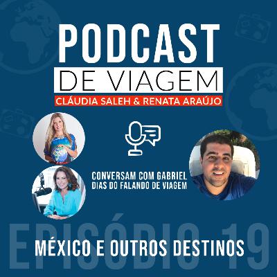 #19 México durante a pandemia com Gabriel Dias do Falando de Viagem #19 México durante a pandemia com Gabriel Dias do Falando de Viagem