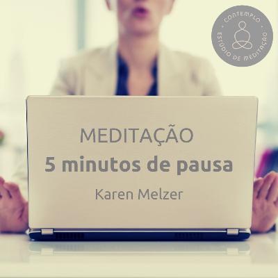 Meditação 5 Minutos de Pausa