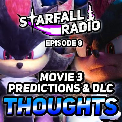 Was the SXSG Movie DLC Good? Sonic Movie 3 FINAL PREDICTIONS | Starfall Radio #9