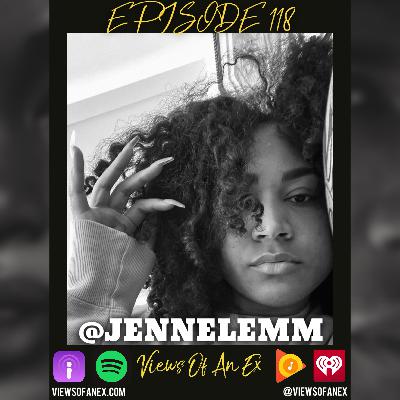 Episode 118 Featuring @JENNELEMM Episode 118 Featuring @JENNELEMM