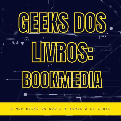 Geeks dos Livros: bookmedia