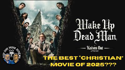 WAKE UP DEAD MAN | Is this the Best Christian movie of 2025?? WAKE UP DEAD MAN | Is this the Best Christian movie of 2025??