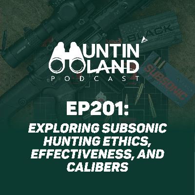 Exploring Subsonic Hunting Ethics, Effectiveness, and Calibers Exploring Subsonic Hunting Ethics, Effectiveness, and Calibers