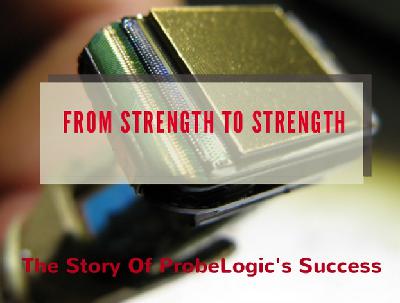 Probelogic strength to strength infographic - Since 2002 Probelogic strength to strength infographic - Since 2002