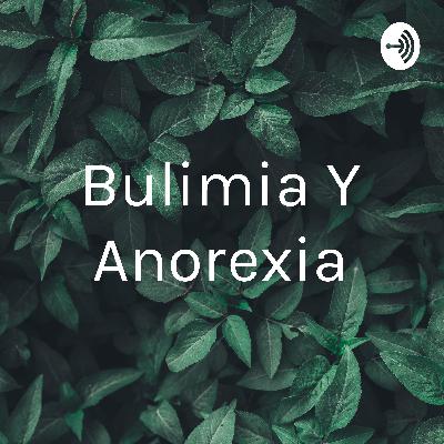 Bulimia y anorexia