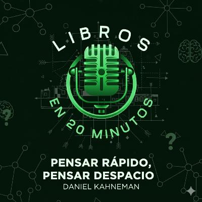 9. Pensar Rápido, Pensar Despacio - Daniel Kahneman 9. Pensar Rápido, Pensar Despacio - Daniel Kahneman