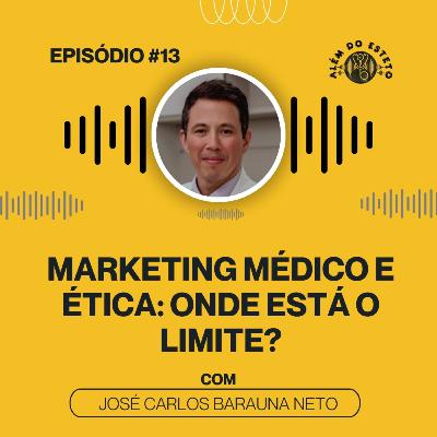 Ep. #13 - Marketing Médico e Ética - Onde Está o Limite Ep. #13 - Marketing Médico e Ética - Onde Está o Limite