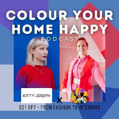 From Fashion to Interiors - with Kitty Joseph