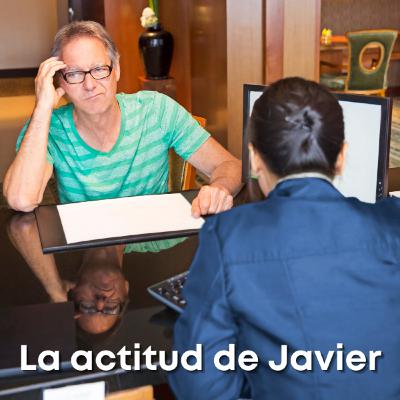 La actitud de Javier La actitud de Javier