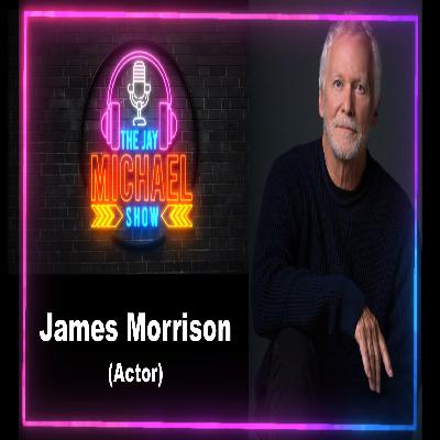 James Morrison EP49 The Jay Michael Show