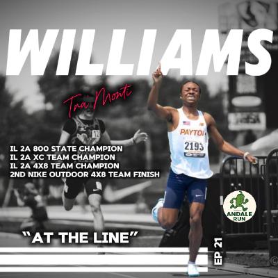At The Line - Tra’Monti Williams - Ep 21
