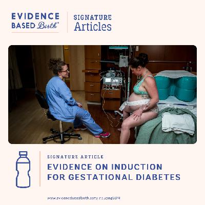 EBB 388 - Updated Evidence on Induction for Gestational Diabetes EBB 388 - Updated Evidence on Induction for Gestational Diabetes