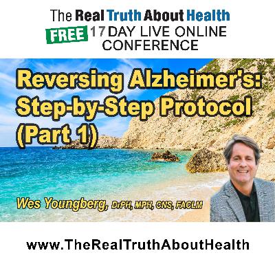 Ten Steps in Testing for and Reversing the Underlying Causes of Alzheimer's - Part 1