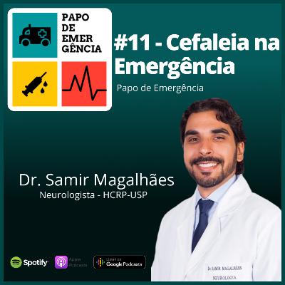 #11 - Cefaleia na Emergência