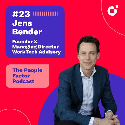#23 - Jens Bender | Founder & Managing Director | WorkTech Advisory