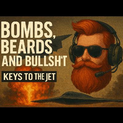 Bombs, Beards, and Bullsh*t