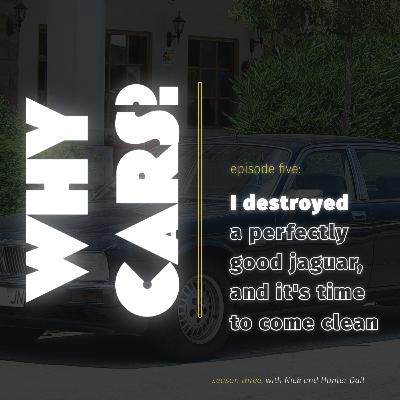 I Destroyed a Perfectly Good Jaguar and It's Time to Come Clean