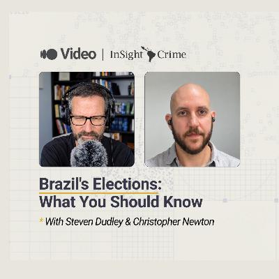 Organized Crime in Brazil's Elections | The InSight Take