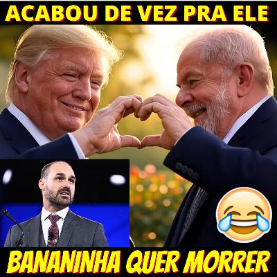 VIROU DEBOCHE - Eduardo Bolsonaro surta e não aceita Trump com Lula