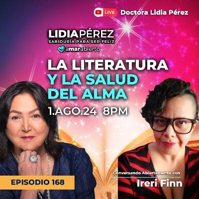 La Literatura y la Salud del Alma 📚🧘Ep.168 Invitada Ireri Finn La Literatura y la Salud del Alma 📚🧘Ep.168 Invitada Ireri Finn